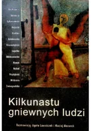 Felietony i reportaże - Kilkunastu gniewnych ludzi - miniaturka - grafika 1