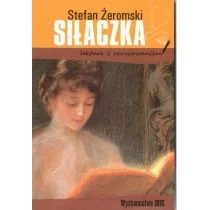 Stefan Żeromski Siłaczka - Literatura popularno naukowa dla młodzieży - miniaturka - grafika 2