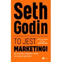 MT Biznes To jest marketing! - Seth Godin - Biznes - miniaturka - grafika 1