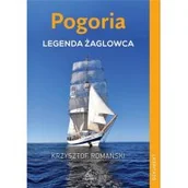 Felietony i reportaże - Pogoria Legenda żaglowca Romański Krzysztof - miniaturka - grafika 1