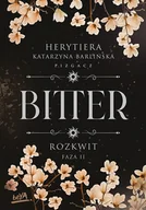Literatura obyczajowa - Rozkwit. Faza 2. Bitter. Tom 2.2 - miniaturka - grafika 1