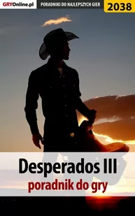 Desperados 3 - poradnik, solucja - E-booki - poradniki - miniaturka - grafika 1