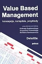 Value Based Management. Koncepcje, narzędzia, przykłady - Zarządzanie - miniaturka - grafika 1