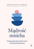 E-booki - poradniki - Mądrość mnicha. Czego nauczyło mnie życie w leśnym klasztorze - miniaturka - grafika 1