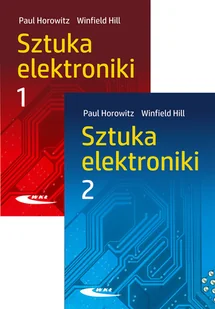 Horowitz Paul, Hill Winfield Sztuka elektroniki - Podręczniki dla szkół wyższych - miniaturka - grafika 1