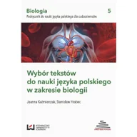 Pozostałe języki obce - Wybór tekstów do nauki języka polskiego w zakresie biologii Podręcznik do nauki języka polskiego dla cudzoziemców - Kaźmierczak Joanna, Hrabec Stanisł - miniaturka - grafika 1