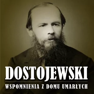 Wspomnienia z domu umarłych - Audiobooki - biografie - miniaturka - grafika 1