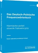 Książki do nauki języka niemieckiego - Wydawnictwo Ze słownikiem Das Deutsch-Polnische Frequenzwörterbuch. Niemiecko-polski słownik frekwencyjny praca zbiorowa - miniaturka - grafika 1