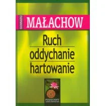 ABA Ruch, oddychanie, hartowanie - Giennadij Małachow - Zdrowie - poradniki - miniaturka - grafika 2