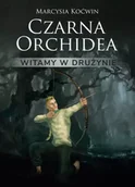 Fantasy - Czarna Orchidea. Witamy w drużynie - miniaturka - grafika 1