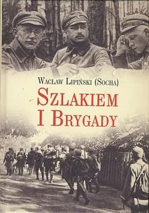 LTW Szlakiem I Brygady. Dziennik żołnierski - Wacław Lipiński - Historia Polski - miniaturka - grafika 1