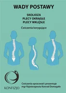 Poradniki hobbystyczne - Wady postawy. Skolioza, plecy okrągłe, plecy wklęs - miniaturka - grafika 1