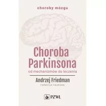 Choroba Parkinsona Od mechanizmów do leczenia - Książki medyczne - miniaturka - grafika 1