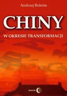 Polityka i politologia - Chiny w okresie transformacji - Bolesta Andrzej - miniaturka - grafika 1