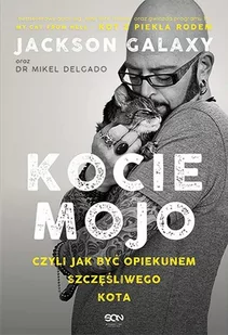 Kocie mojo, czyli jak być opiekunem szczęśliwego kota - E-booki - poradniki - miniaturka - grafika 1