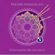 Poradniki hobbystyczne - Mandala terapeutyczna 5. Kolorowanka dla dorosłych - miniaturka - grafika 1