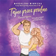 Audiobooki - romanse - Tajne przez poufne Magdalena Winnicka - miniaturka - grafika 1