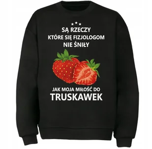 BLUZA MOJA MIŁOŚĆ DO TRUSKAWKI ŚMIESZNY PREZENT - Bluzy męskie - miniaturka - grafika 1