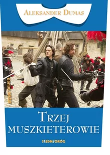 Siedmioróg Trzej muszkieterowie - Aleksander Dumas - Lektury szkoła podstawowa - miniaturka - grafika 1