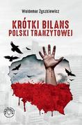 Podręczniki dla szkół wyższych - Prohibita Krótki bilans Polski tranzytowej - Waldemar Żyszkiewicz - miniaturka - grafika 1