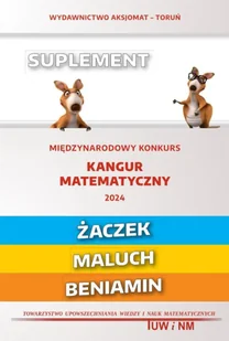Matematyka z wesołym kangurem - Suplement 2024. Poziom Żaczek, Maluch, Beniamin - Materiały pomocnicze dla uczniów - miniaturka - grafika 1
