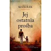 Literatura obyczajowa - Jej ostatnia prośba - miniaturka - grafika 1