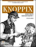Systemy operacyjne i oprogramowanie - Knoppix. Leksykon kieszonkowy - miniaturka - grafika 1