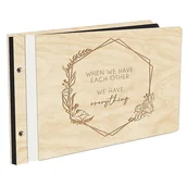 Albumy fotograficzne - Album Na Zdjęcia W Drewnianej Oprawie Album Rodzinny Wyklejany Z Czarnymi Kartami Z Grawerem When We Have Each Other We Have Everything - miniaturka - grafika 1
