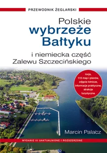 Nautica Polskie Wybrzeże Bałtyku + niemiecka część Zalewu Szczecińskiego - Przewodniki - miniaturka - grafika 1