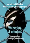 Publicystyka - Wstrzyknę ci młodość - miniaturka - grafika 1
