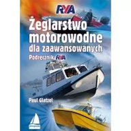 Sport i wypoczynek - Żeglarstwo motorowodne dla zaawansowanych. Podręcznik RYA - miniaturka - grafika 1