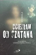Religia i religioznawstwo - Uciekłam od szatana. Moja walka o wyrwanie się z piekła - miniaturka - grafika 1