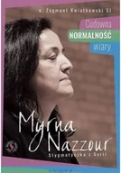 Biografie i autobiografie - Cudowna normalność wiary Myrna Nazzour Stygmaczka z Syrii - miniaturka - grafika 1