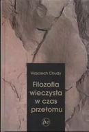 Podręczniki dla szkół wyższych - Chudy Wojciech Filozofia wieczysta w czas przełomu / KUL - miniaturka - grafika 1