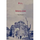 Historia świata - INST.PILECKIEGO Żelazny wiatr. Europa pod władzą Hitlera FRITZSCHE PETER - miniaturka - grafika 1