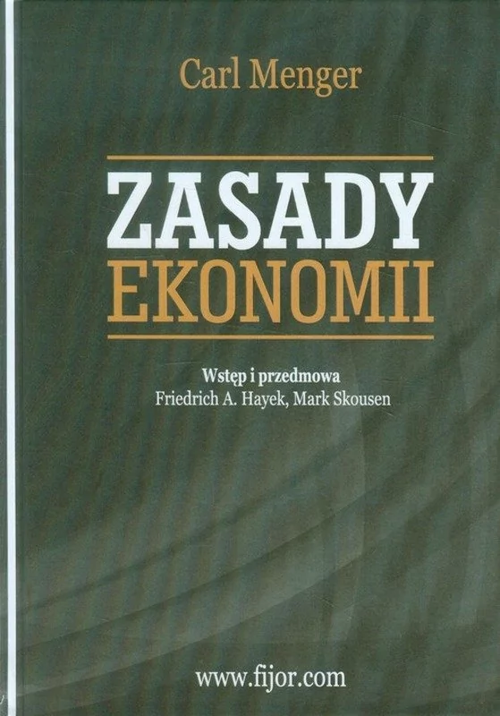 Fijorr Zasady ekonomii - Carl Menger