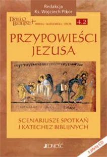 Jedność Przypowieści Jezusa. Scenariusze spotkań + CD ks. Wojciech Pikor - Religia i religioznawstwo - miniaturka - grafika 2