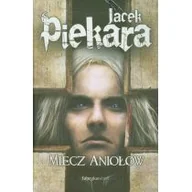 Fantasy - Fabryka Słów Jacek Piekara Miecz Aniołów - miniaturka - grafika 1