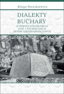 Dialekty Buchary w świetle europejskich.. - Kinga Paraskiewicz - Książki o kulturze i sztuce - miniaturka - grafika 1