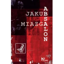 Absalon Jakub Miazga - Kryminały Absalon Jakub Miazga - Kryminały - miniaturka - grafika 1
