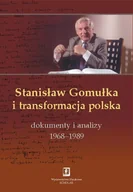 E-booki - biografie - Stanisław Gomułka i transformacja polska Tadeusz Kowalik - miniaturka - grafika 1