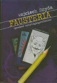 Zwrotnice czasu. Tom 7. Fausteria - Horror, fantastyka grozy - miniaturka - grafika 1