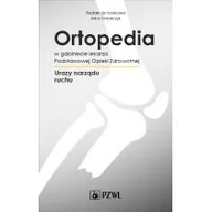 Książki medyczne - PZWL Wydawnictwo Lekarskie Ortopedia w gabinecie lekarza Podstawowej Opieki Zdrowotnej - miniaturka - grafika 1