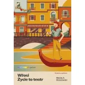 Felietony i reportaże - Włosi. Życie to teatr - miniaturka - grafika 1