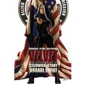 Komiksy dla dorosłych - Mucha Comics Ed Brubaker, Steve Epting, Elizabeth Breitweiser Velvet. Tom 3. Człowiek, który ukradł świat - miniaturka - grafika 1