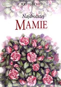 Aforyzmy i sentencje - Najdroższej Mamie - miniaturka - grafika 1