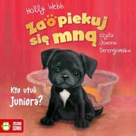 Audiobooki dla dzieci i młodzieży - Zaopiekuj się mną. Kto utuli Juniora? Holly Webb - miniaturka - grafika 1