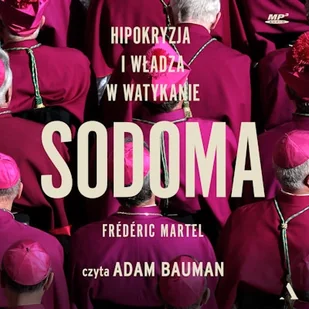 Sodoma Frédéric Martel - Audiobooki - literatura faktu Sodoma Frédéric Martel - Audiobooki - literatura faktu - miniaturka - grafika 1