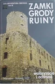 Książki o kulturze i sztuce - Zamki Grody Ruiny Waloryzacja i ochrona Tom III - miniaturka - grafika 1