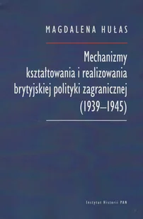 Mechanizmy kształtowania i realizowania brytyjskiej polityki zagranicznej (1939-1945) - Polityka i politologia - miniaturka - grafika 1